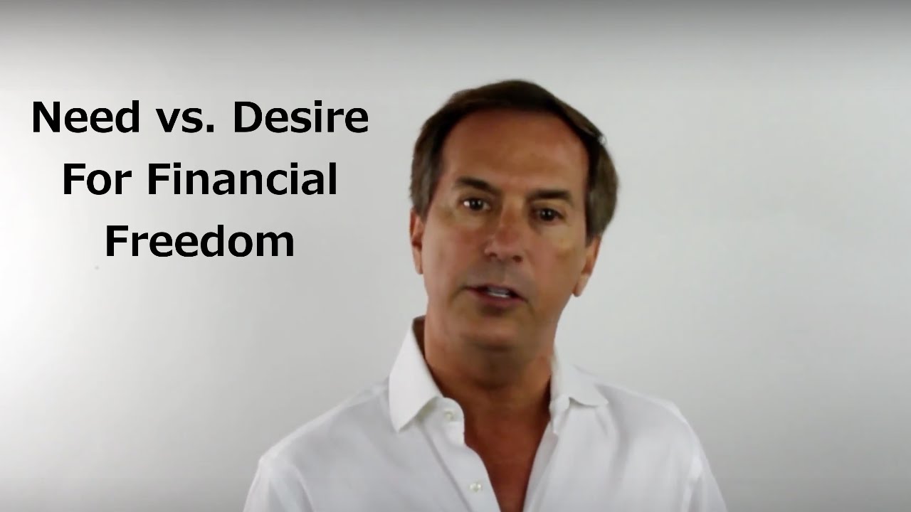 Need vs. Desire for Financial Freedom