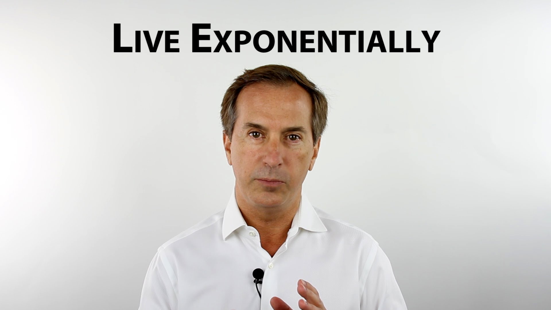 Live Exponentially