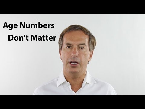 Age:  Why Numbers Don't Matter