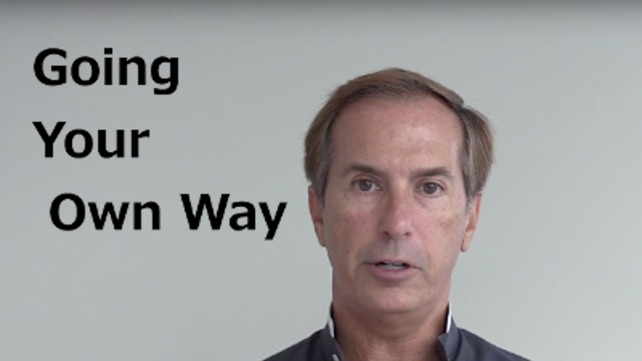 Going Your Own Way