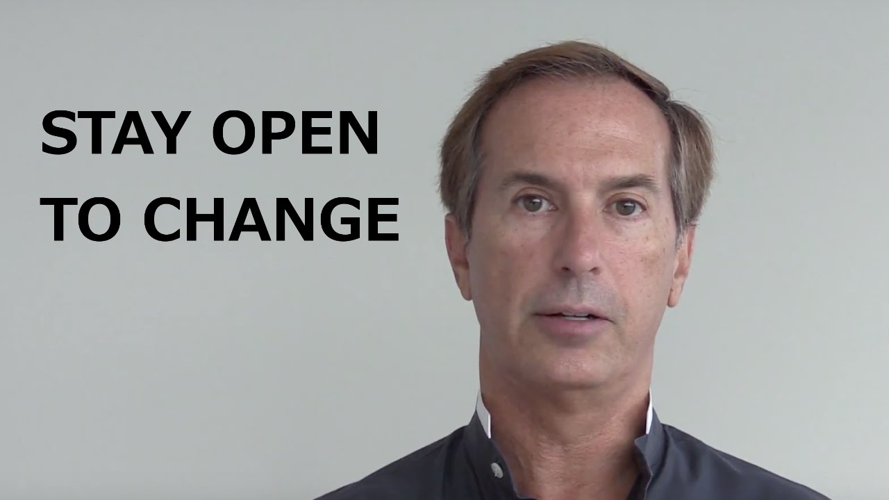 Stay Open To Change: It's Happening With or Without You!