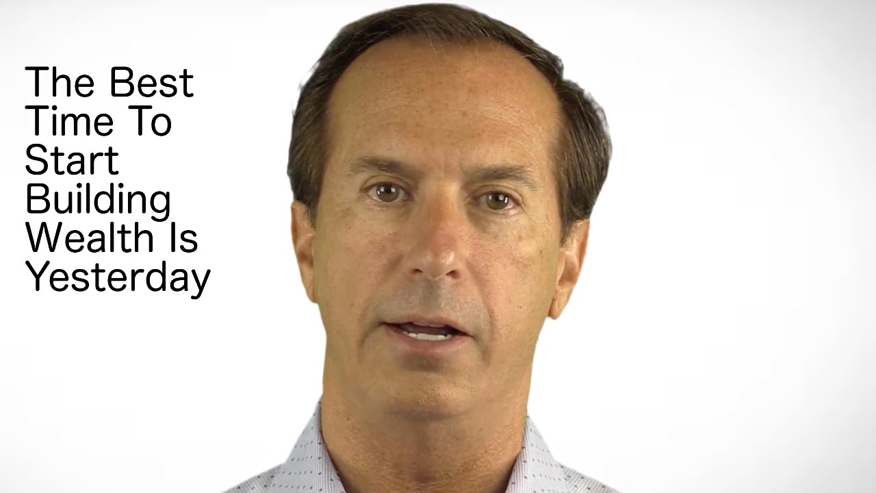 The Best Time To Start Building Wealth Is Yesterday