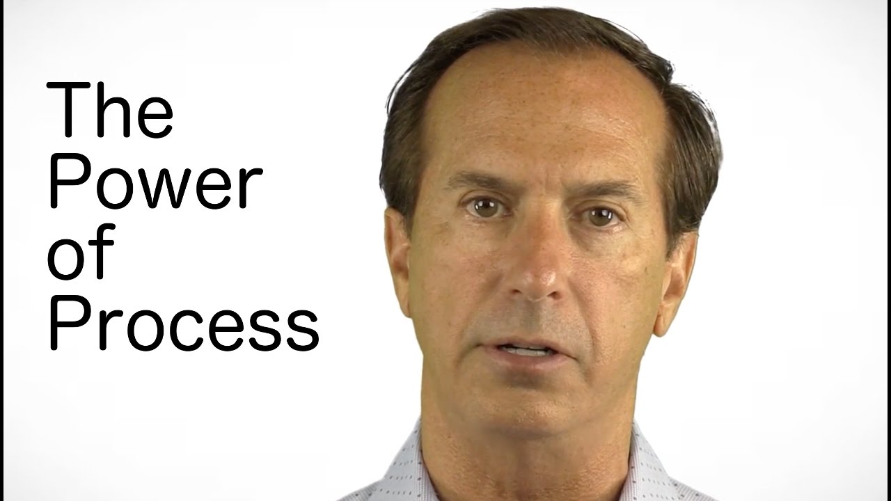 The Power of Process